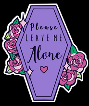 Load image into Gallery viewer, Please Leave Me Alone Coffin Sticker